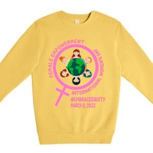 International 'S Day: Empowert Embrace Equity Great Gift Premium Crewneck Sweatshirt