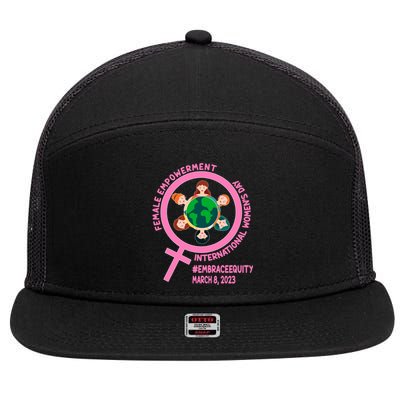 International 'S Day: Empowert Embrace Equity Great Gift 7 Panel Mesh Trucker Snapback Hat