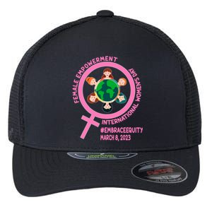 International 'S Day: Empowert Embrace Equity Great Gift Flexfit Unipanel Trucker Cap