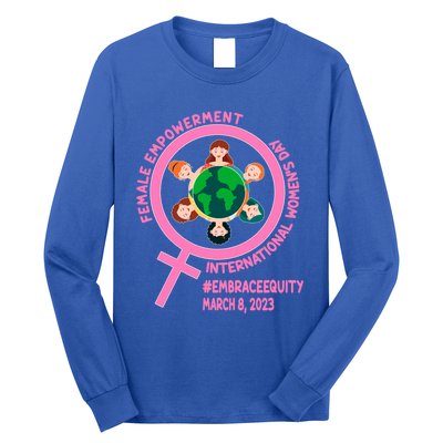 International 'S Day: Empowert Embrace Equity Great Gift Long Sleeve Shirt