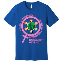 International 'S Day: Empowert Embrace Equity Great Gift Premium T-Shirt