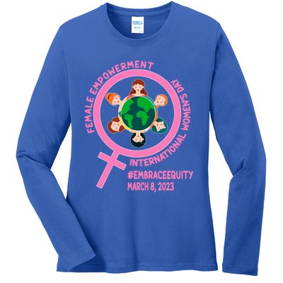 International 'S Day: Empowert Embrace Equity Great Gift Ladies Long Sleeve Shirt