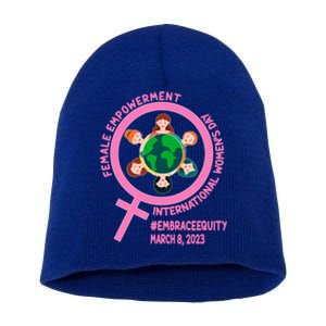 International 'S Day: Empowert Embrace Equity Great Gift Short Acrylic Beanie