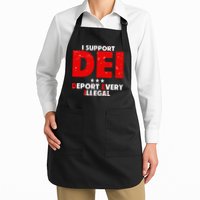 I Support Dei Deport Every Illegal Apron