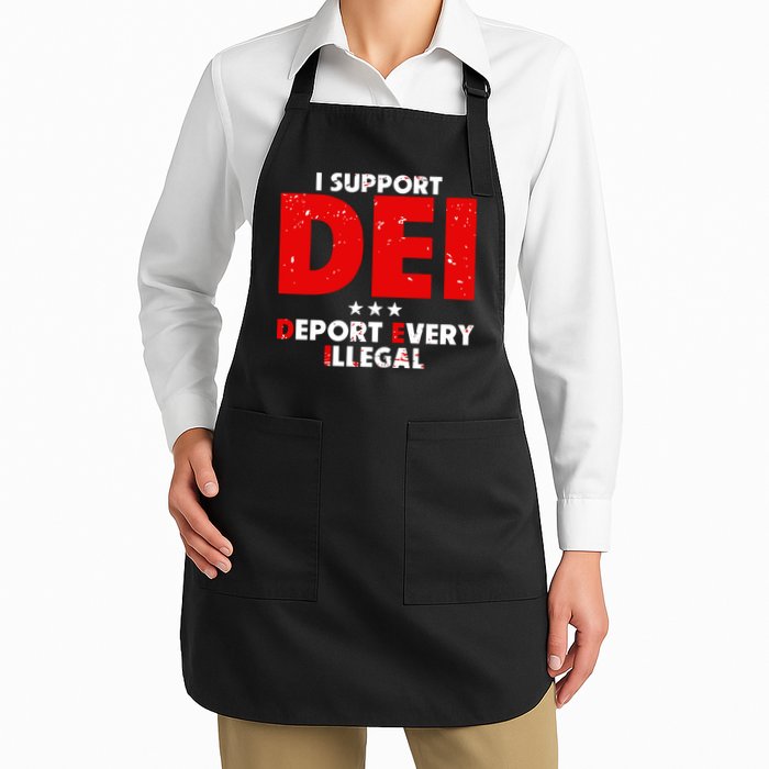 I Support Dei Deport Every Illegal Apron