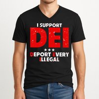 I Support Dei Deport Every Illegal V-Neck T-Shirt
