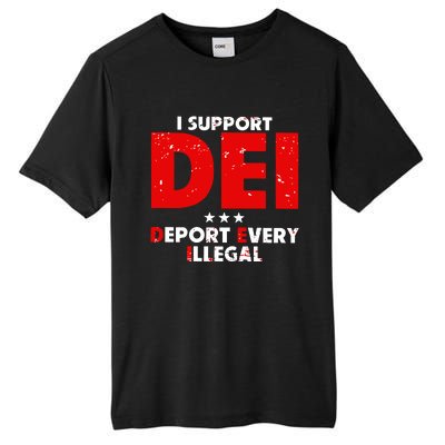 I Support Dei Deport Every Illegal Tall Fusion ChromaSoft Performance T-Shirt