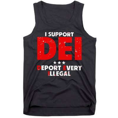 I Support Dei Deport Every Illegal Tank Top