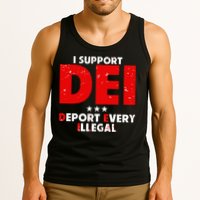 I Support Dei Deport Every Illegal Tank Top