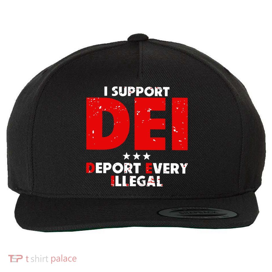 I Support Dei Deport Every Illegal Wool Snapback Cap