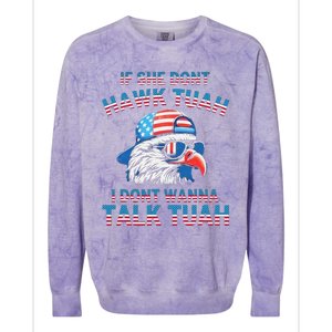 If She DonT Hawk Tuah I DonT Wanna Tawk Tuha Colorblast Crewneck Sweatshirt