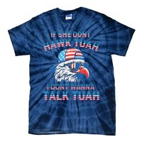 If She DonT Hawk Tuah I DonT Wanna Tawk Tuha Tie-Dye T-Shirt