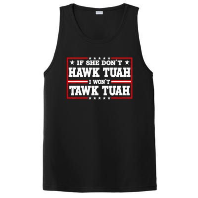 If She DonT Hawk Tush I WonT Tawk Tuah Retro Hawk Tush 24 PosiCharge Competitor Tank