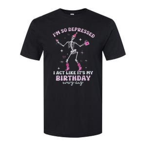 IM So Depressed I Act Like ItS My Birthday Everyday Softstyle® CVC T-Shirt