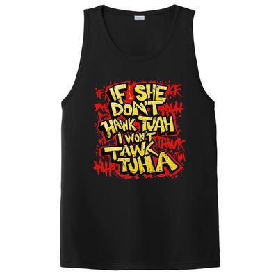 If She DonT Hawk Tush I WonT Tawk Tuah Funny Hawk Tush PosiCharge Competitor Tank