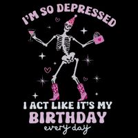 Im So Depressed I Act Like Its My Birthday Everyday Youth Performance Sprint T-Shirt