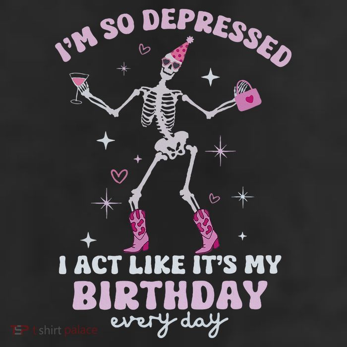 Im So Depressed I Act Like Its My Birthday Everyday 25L Jumbo Tote