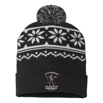 Im So Depressed I Act Like Its My Birthday Everyday USA-Made Snowflake Beanie