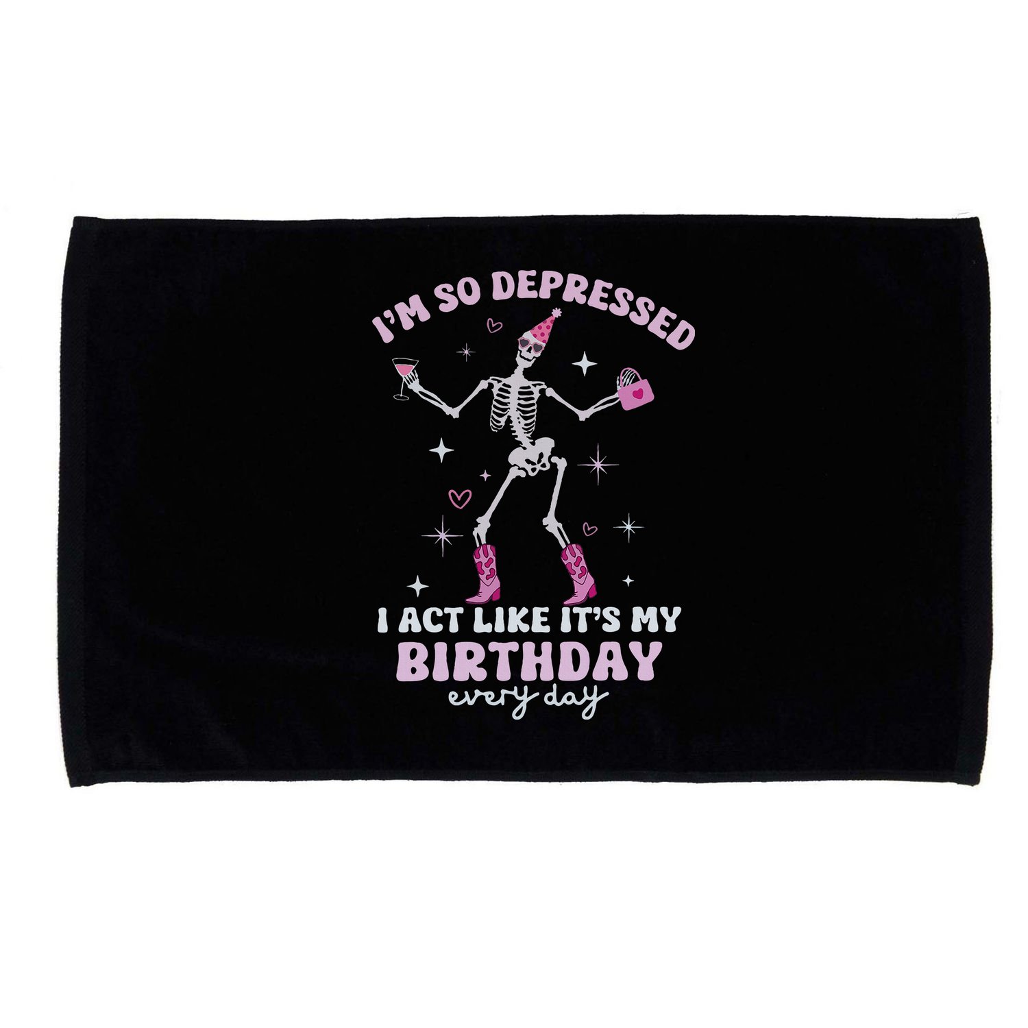 Im So Depressed I Act Like Its My Birthday Everyday Microfiber Hand Towel