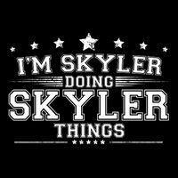 Im Skyler Doing Skyler Things Baby Bodysuit