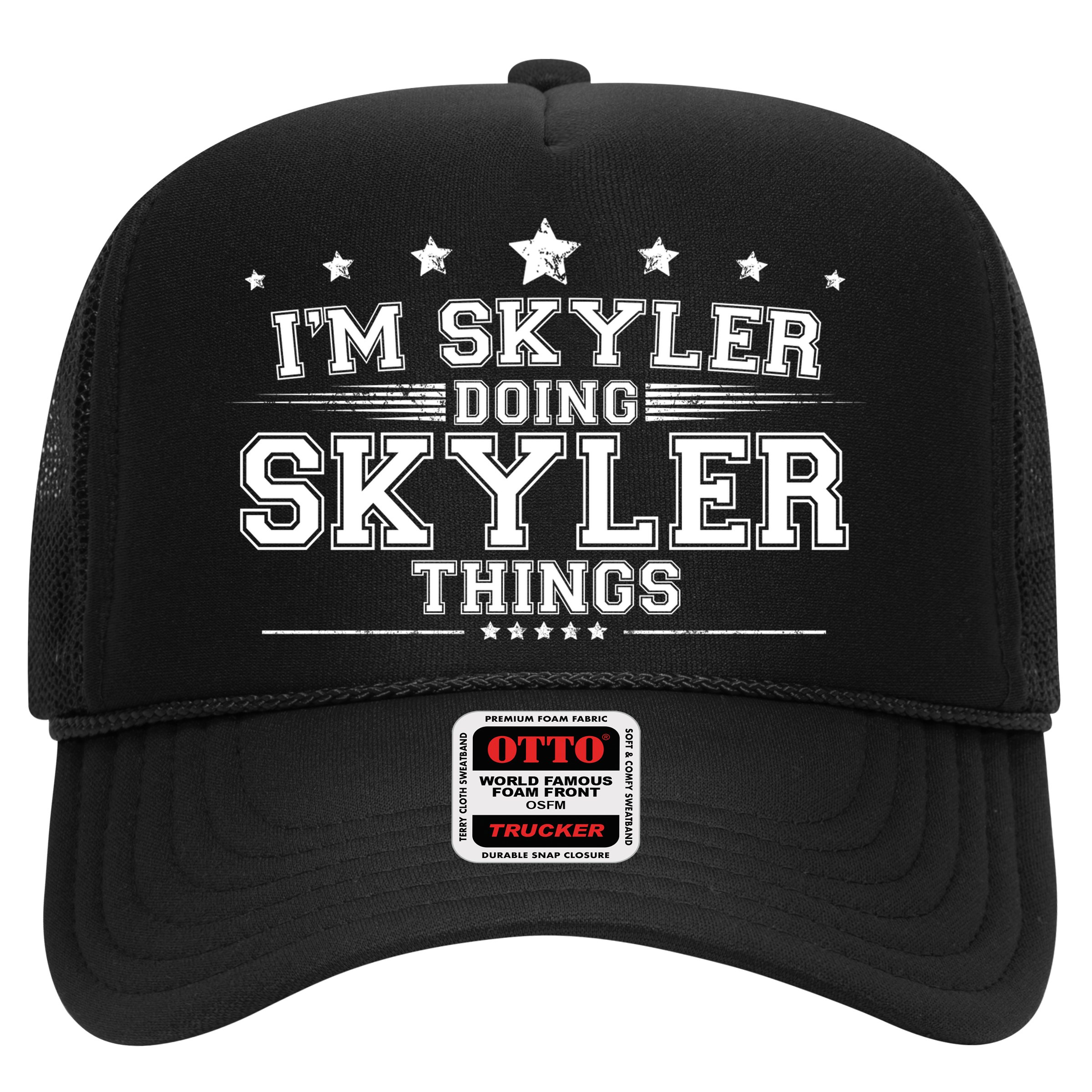 Im Skyler Doing Skyler Things Hat