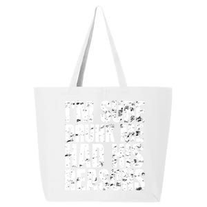 Im Sure Drunk Me Had His Reasons Funny Ing Meaningful Gift 25L Jumbo Tote