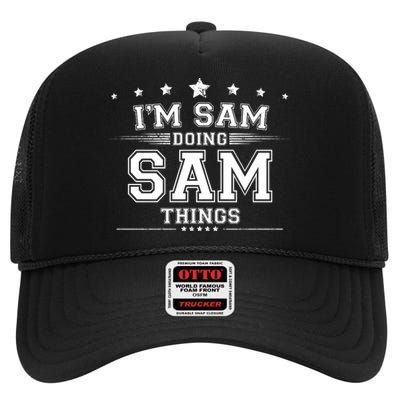 Im Sam Doing Sam Things High Crown Mesh Back Trucker Hat