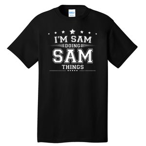 Im Sam Doing Sam Things Tall T-Shirt