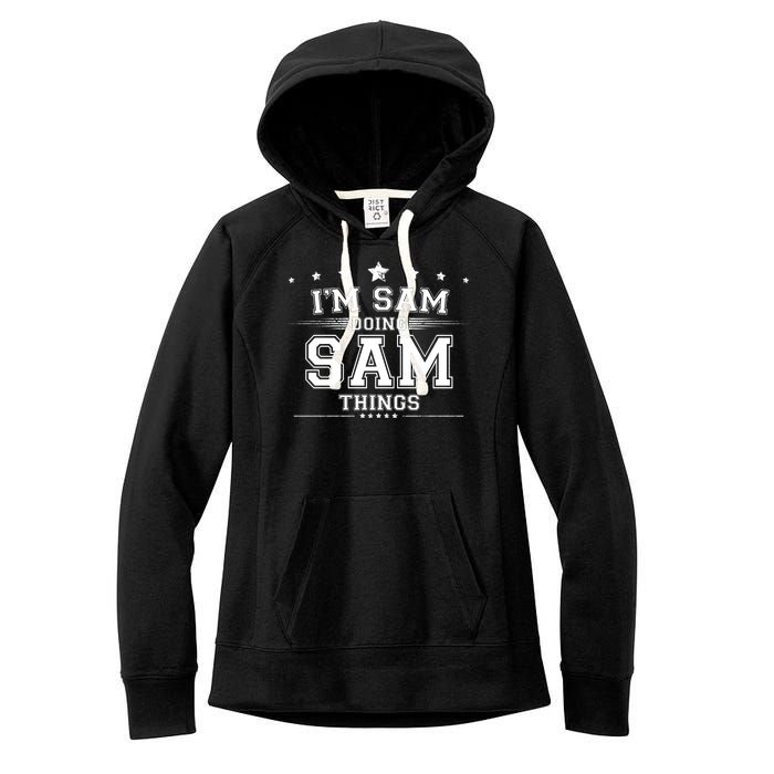 Im Sam Doing Sam Things Women's Fleece Hoodie