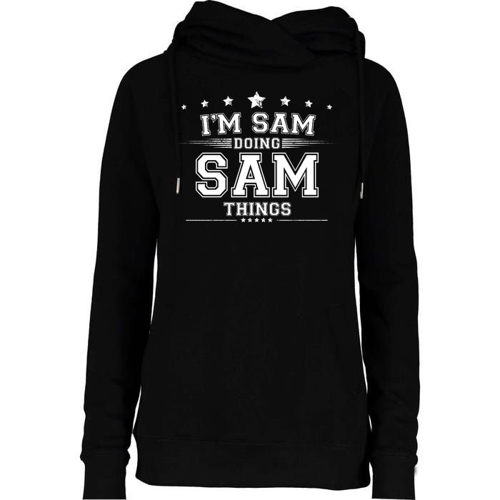 Im Sam Doing Sam Things Womens Funnel Neck Pullover Hood