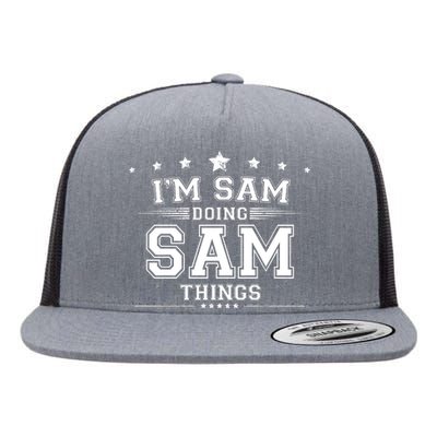 Im Sam Doing Sam Things Flat Bill Trucker Hat