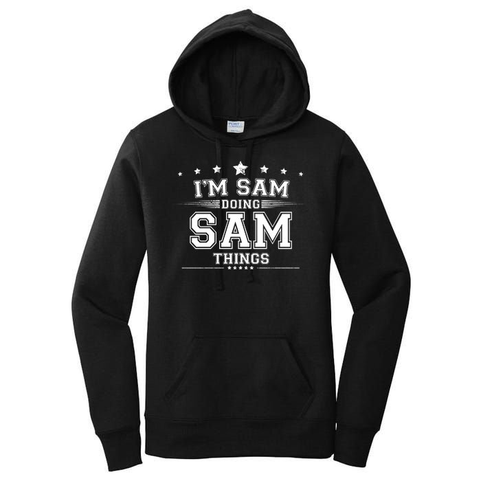 Im Sam Doing Sam Things Women's Pullover Hoodie