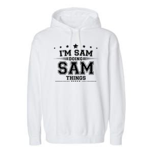 Im Sam Doing Sam Things Garment-Dyed Fleece Hoodie