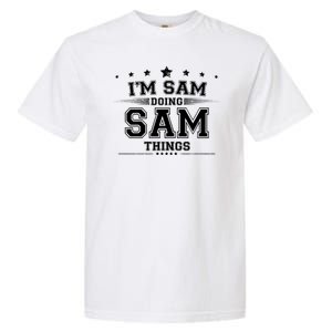 Im Sam Doing Sam Things Garment-Dyed Heavyweight T-Shirt