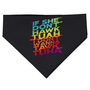 If She DonT Hawk Tuah I DonT Wanna Tawk Tuha USA-Made Doggie Bandana