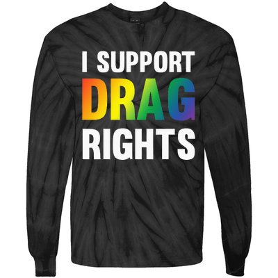 I Support Drag Rights Matter TN Pro LGBTQ Tie-Dye Long Sleeve Shirt