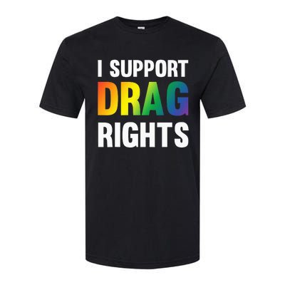 I Support Drag Rights Matter TN Pro LGBTQ Softstyle CVC T-Shirt