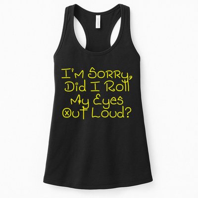 I'm Sorry, Did I Roll My Eyes Out Loud? Womens Tank Top