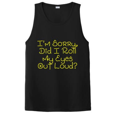 I'm Sorry, Did I Roll My Eyes Out Loud? PosiCharge Competitor Tank