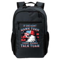 If She Dont Hawk Tush I Wont Tawk Tuah 4th Of July Daily Commute Backpack