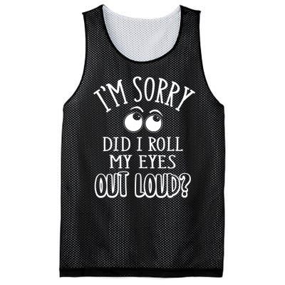 I'm Sorry Did I Roll My Eyes Out Loud, Funny Sarcastic Quotes Mesh Reversible Basketball Jersey Tank