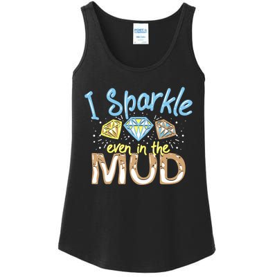 I Sparkle Even In Mud Run Team Princess Funny Mudding Gift Ladies Essential Tank