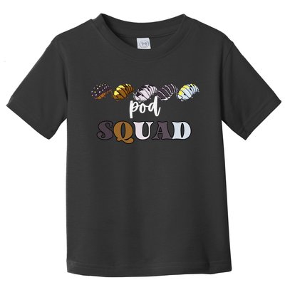 Isopod Squad Entomology Science Teacher Bugs Insect Lover Toddler T-Shirt