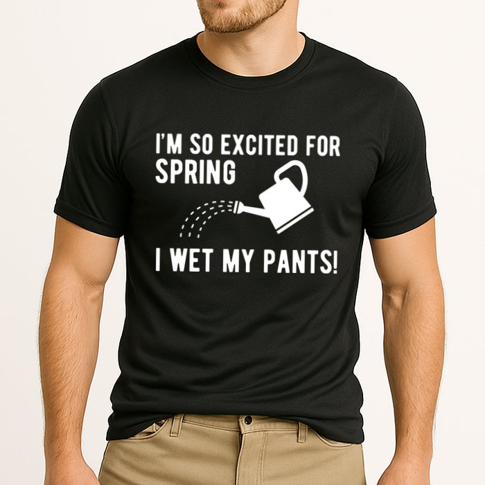 Im So Excited For Spring I Wet My Pants Funny Cooling Performance Crew T-Shirt