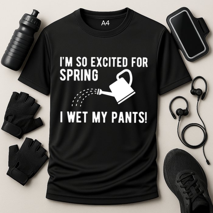 Im So Excited For Spring I Wet My Pants Funny Cooling Performance Crew T-Shirt