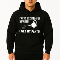Im So Excited For Spring I Wet My Pants Funny Hoodie