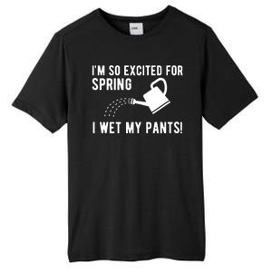 Im So Excited For Spring I Wet My Pants Funny Tall Fusion ChromaSoft Performance T-Shirt