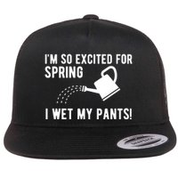 Im So Excited For Spring I Wet My Pants Funny Flatbill Hat