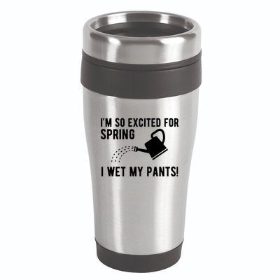 Im So Excited For Spring I Wet My Pants Funny 16oz Travel Tumbler
