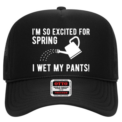 Im So Excited For Spring I Wet My Pants Funny Trucker Hat